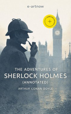 ebook: The Adventures of Sherlock Holmes (Annotated)
