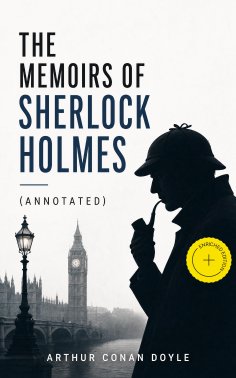 eBook: The Memoirs of Sherlock Holmes (Annotated)