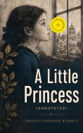 eBook: A Little Princess (Annotated)
