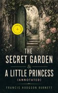 eBook: The Secret Garden & A Little Princess (Annotated)