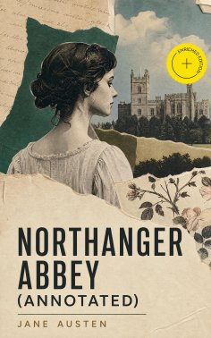 eBook: Northanger Abbey (Annotated)