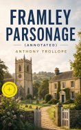 ebook: Framley Parsonage (Annotated)