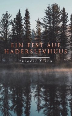 eBook: Ein Fest auf Haderslevhuus