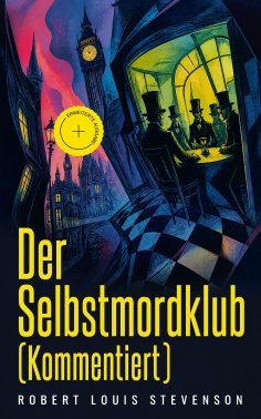 eBook: Der Selbstmordklub (Kommentiert)