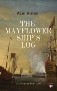 eBook: The Mayflower Ship's Log (Complete Edition)