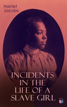 eBook: Incidents in the Life of a Slave Girl