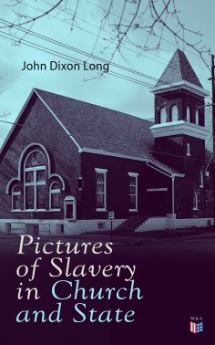 eBook: Pictures of Slavery in Church and State