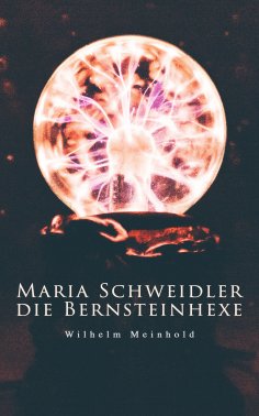 eBook: Maria Schweidler, die Bernsteinhexe