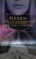 eBook: Hexen, Teufel und Blocksbergspuk in Geschichte, Sage und Literatur