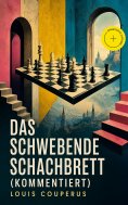 ebook: Das schwebende Schachbrett (Kommentiert)