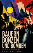 eBook: Bauern, Bonzen und Bomben (Kommentiert)