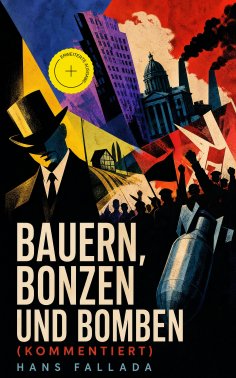 eBook: Bauern, Bonzen und Bomben (Kommentiert)