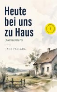 eBook: Heute bei uns zu Haus (Kommentiert)