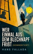 eBook: Wer einmal aus dem Blechnapf frißt (Kommentiert)