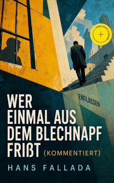 eBook: Wer einmal aus dem Blechnapf frißt (Kommentiert)