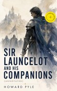 eBook: Sir Launcelot and His Companions (Annotated)