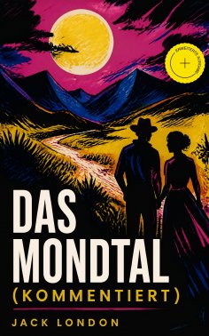 eBook: Das Mondtal (Kommentiert)