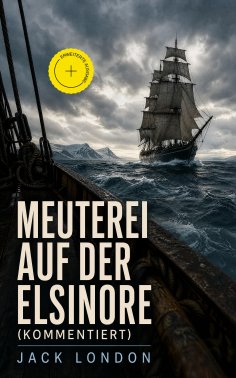 ebook: Meuterei auf der Elsinore (Kommentiert)
