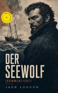 ebook: Der Seewolf (Kommentiert)