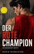 eBook: Der rote Champion (Kommentiert)