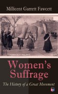 eBook: Women's Suffrage: The History of a Great Movement