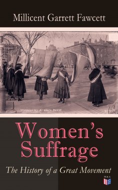 ebook: Women's Suffrage: The History of a Great Movement