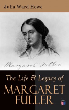 eBook: The Life & Legacy of Margaret Fuller