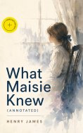 ebook: What Maisie Knew (Annotated)