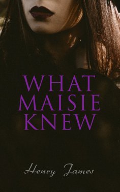 eBook: What Maisie Knew
