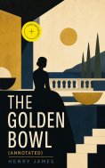 ebook: The Golden Bowl (Annotated)