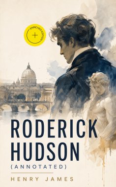 eBook: Roderick Hudson (Annotated)
