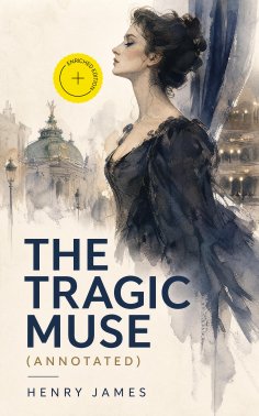 eBook: The Tragic Muse (Annotated)