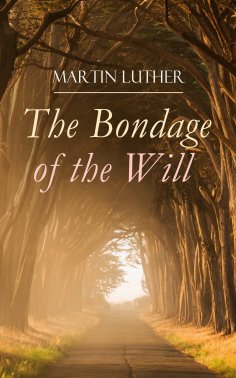 ebook: The Bondage of the Will