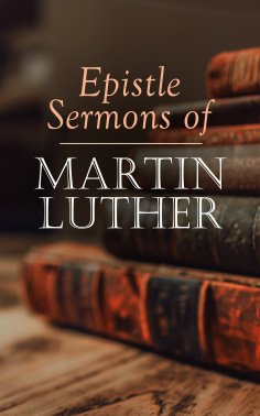 eBook: Epistle Sermons of Martin Luther
