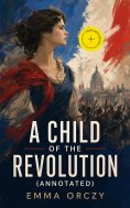 ebook: A Child of the Revolution (Annotated)