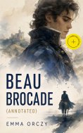 eBook: Beau Brocade (Annotated)