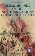 eBook: Burial Mounds of the Northern Sections of the United States