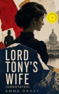 ebook: Lord Tony's Wife (Annotated)