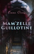 eBook: Mam'zelle Guillotine