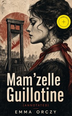 ebook: Mam'zelle Guillotine (Annotated)