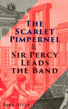 eBook: The Scarlet Pimpernel & Sir Percy Leads the Band