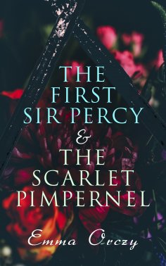 eBook: The First Sir Percy & The Scarlet Pimpernel