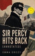 ebook: Sir Percy Hits Back (Annotated)