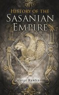 eBook: History of the Sasanian Empire