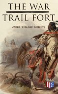 eBook: The War-Trail Fort