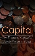 eBook: Capital: The Process of Capitalist Production as a Whole