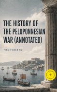 eBook: The History of the Peloponnesian War (Annotated)