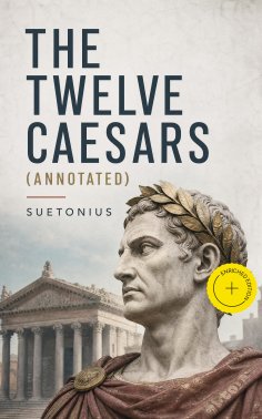 eBook: The Twelve Caesars (Annotated)