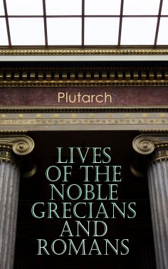 ebook: Lives of the Noble Grecians and Romans