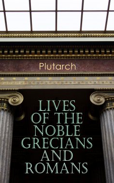 eBook: Lives of the Noble Grecians and Romans